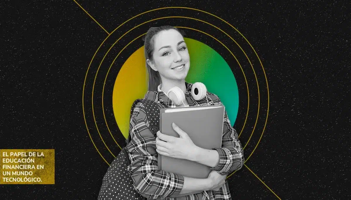 El Papel de la Educación Financiera en un mundo tecnológico copia